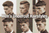 16 Men’s Undercut Hairstyles That Instantly Sharpen Your Style - Post Thumbnail